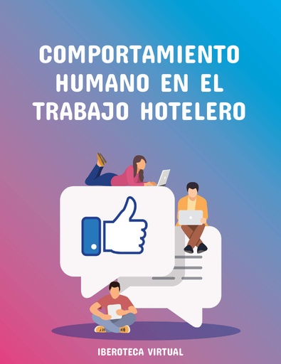 COMPORTAMIENTO HUMANO EN EL TRABAJO HOTELERO