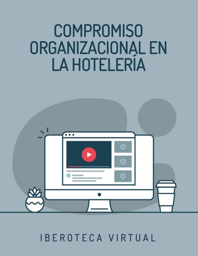 COMPROMISO ORGANIZACIONAL EN LA HOTELERÍA