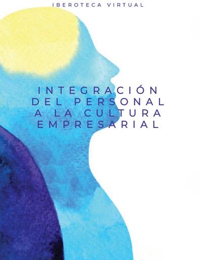 INTEGRACIÓN DEL PERSONAL A LA CULTURA EMPRESARIAL