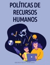 POLÍTICAS DE RECURSOS HUMANOS