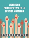 LIDERAZGO PARTICIPATIVO EN LA GESTIÓN HOTELERA