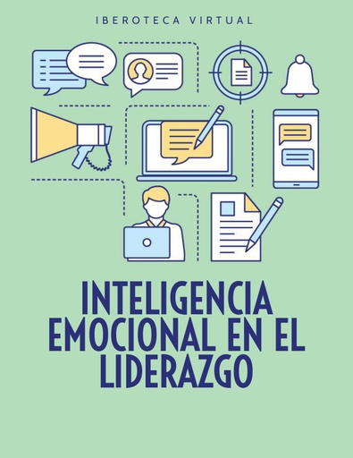 INTELIGENCIA EMOCIONAL EN EL LIDERAZGO