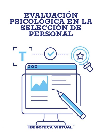 EVALUACIÓN PSICOLÓGICA EN LA SELECCIÓN DE PERSONAL