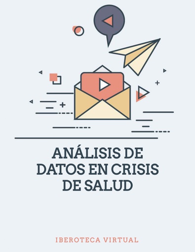 ANÁLISIS DE DATOS EN CRISIS DE SALUD