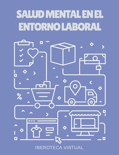 SALUD MENTAL EN EL ENTORNO LABORAL
