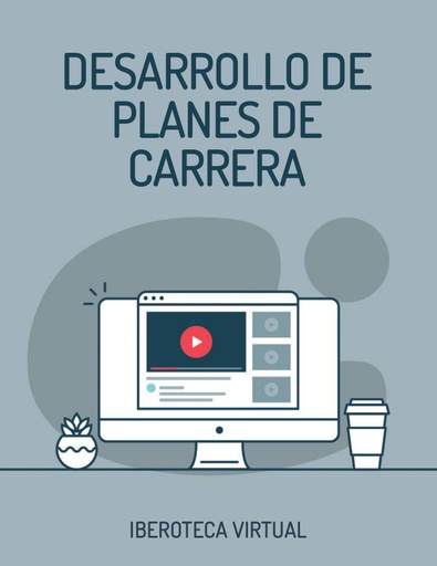 DESARROLLO DE PLANES DE CARRERA