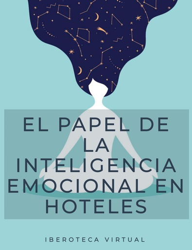 EL PAPEL DE LA INTELIGENCIA EMOCIONAL EN HOTELES