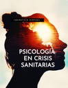 PSICOLOGÍA EN CRISIS SANITARIAS