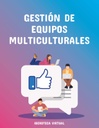 GESTIÓN DE EQUIPOS MULTICULTURALES