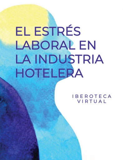 EL ESTRÉS LABORAL EN LA INDUSTRIA HOTELERA