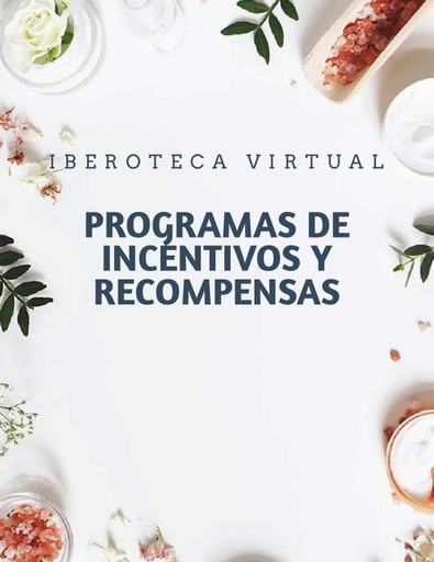 PROGRAMAS DE INCENTIVOS Y RECOMPENSAS
