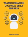 TRANSFORMACIÓN CULTURAL EN LA EMPRESA