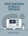 CRISIS SANITARIAS GLOBALES: ENFOQUES