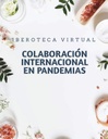 COLABORACIÓN INTERNACIONAL EN PANDEMIAS