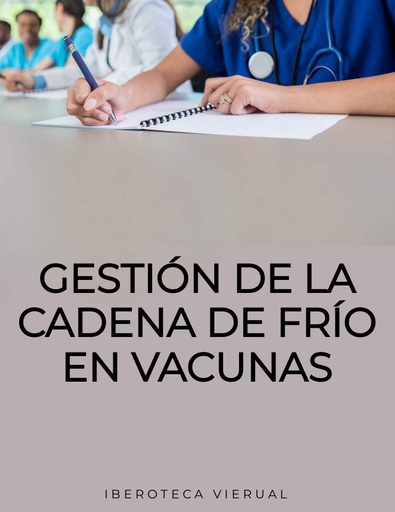 GESTIÓN DE LA CADENA DE FRÍO EN VACUNAS