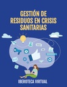 GESTIÓN DE BASURA EN EMERGENCIAS SANITARIAS
