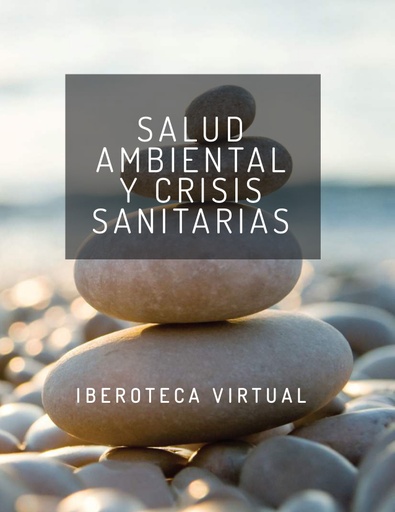 SALUD AMBIENTAL Y CRISIS SANITARIAS