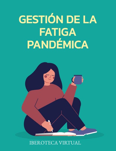 GESTIÓN DE LA FATIGA PANDÉMICA