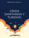 CRISIS SANITARIAS Y TURISMO