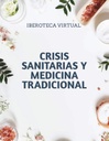 CRISIS SANITARIAS Y MEDICINA TRADICIONAL