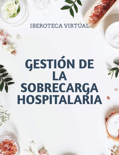 GESTIÓN DE LA SOBRECARGA HOSPITALARIA