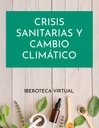 CRISIS SANITARIAS Y CAMBIO CLIMÁTICO