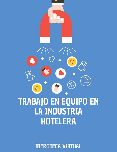 TRABAJO EN EQUIPO EN LA INDUSTRIA HOTELERA