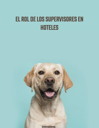 EL ROL DE LOS SUPERVISORES EN HOTELES