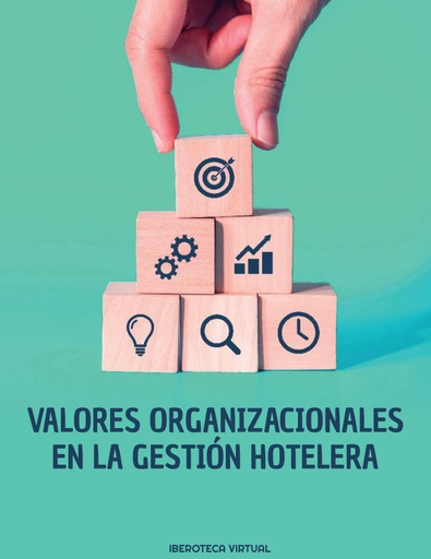 VALORES ORGANIZACIONALES EN LA GESTIÓN HOTELERA