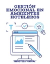 GESTIÓN EMOCIONAL EN AMBIENTES HOTELEROS