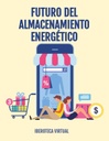 FUTURO DEL ALMACENAMIENTO ENERGÉTICO