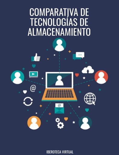 COMPARATIVA DE TECNOLOGÍAS DE ALMACENAMIENTO