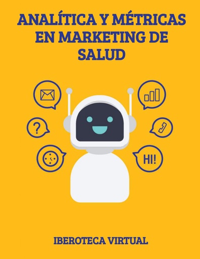 ANALÍTICA Y MÉTRICAS EN MARKETING DE SALUD