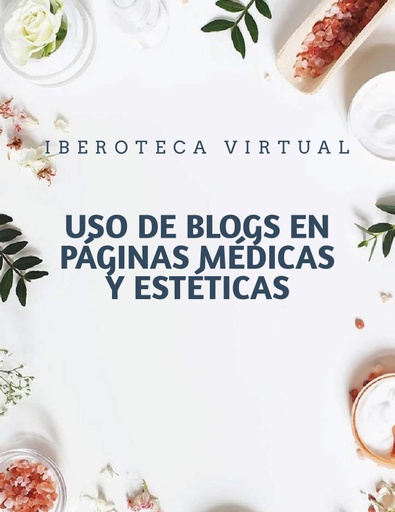 USO DE BLOGS EN PÁGINAS MÉDICAS Y ESTÉTICAS