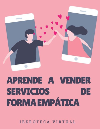APRENDE A VENDER SERVICIOS DE FORMA EMPÁTICA