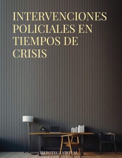 INTERVENCIONES POLICIALES EN TIEMPOS DE CRISIS