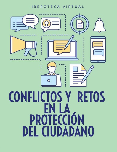 CONFLICTOS Y RETOS EN LA PROTECCIÓN DEL CIUDADANO