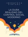LA DURA REALIDAD DEL CONTROL SOCIAL MODERNO
