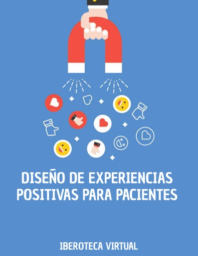 DISEÑO DE EXPERIENCIAS POSITIVAS PARA PACIENTES