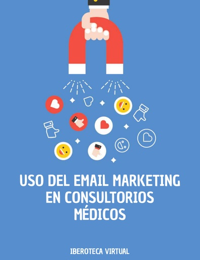 USO DEL EMAIL MARKETING EN CONSULTORIOS MÉDICOS