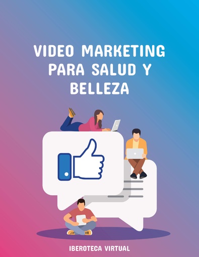 VIDEO MARKETING PARA SALUD Y BELLEZA