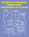 OPTIMIZA TU PRESENCIA ONLINE COMO PROFESIONAL DE LA SALUD