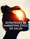 ESTRATEGIAS DE MARKETING ÉTICO EN SALUD