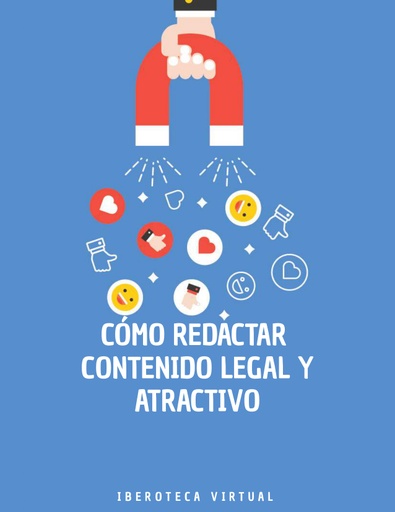 CÓMO REDACTAR CONTENIDO LEGAL Y ATRACTIVO