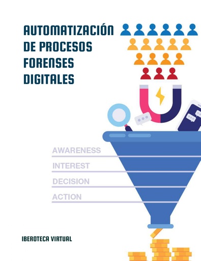 AUTOMATIZACIÓN DE PROCESOS FORENSES DIGITALES