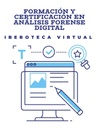 FORMACIÓN Y CERTIFICACIÓN EN ANÁLISIS FORENSE DIGITAL