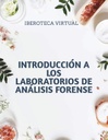 INTRODUCCIÓN A LOS LABORATORIOS DE ANÁLISIS FORENSE