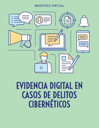 EVIDENCIA DIGITAL EN CASOS DE DELITOS CIBERNÉTICOS