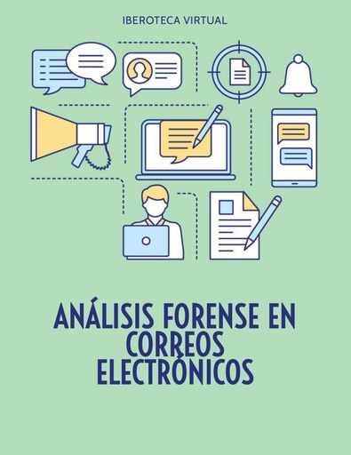 ANÁLISIS FORENSE EN CORREOS ELECTRÓNICOS