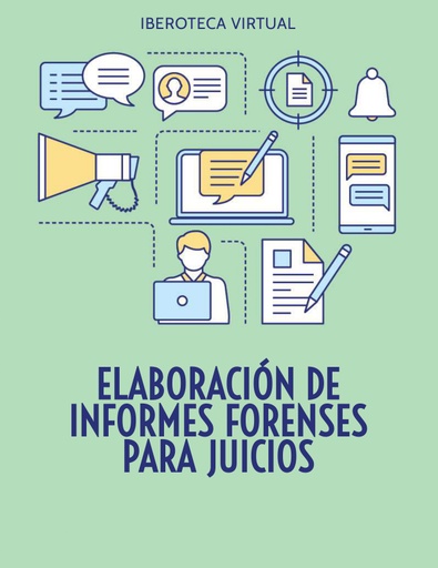 ELABORACIÓN DE INFORMES FORENSES PARA JUICIOS